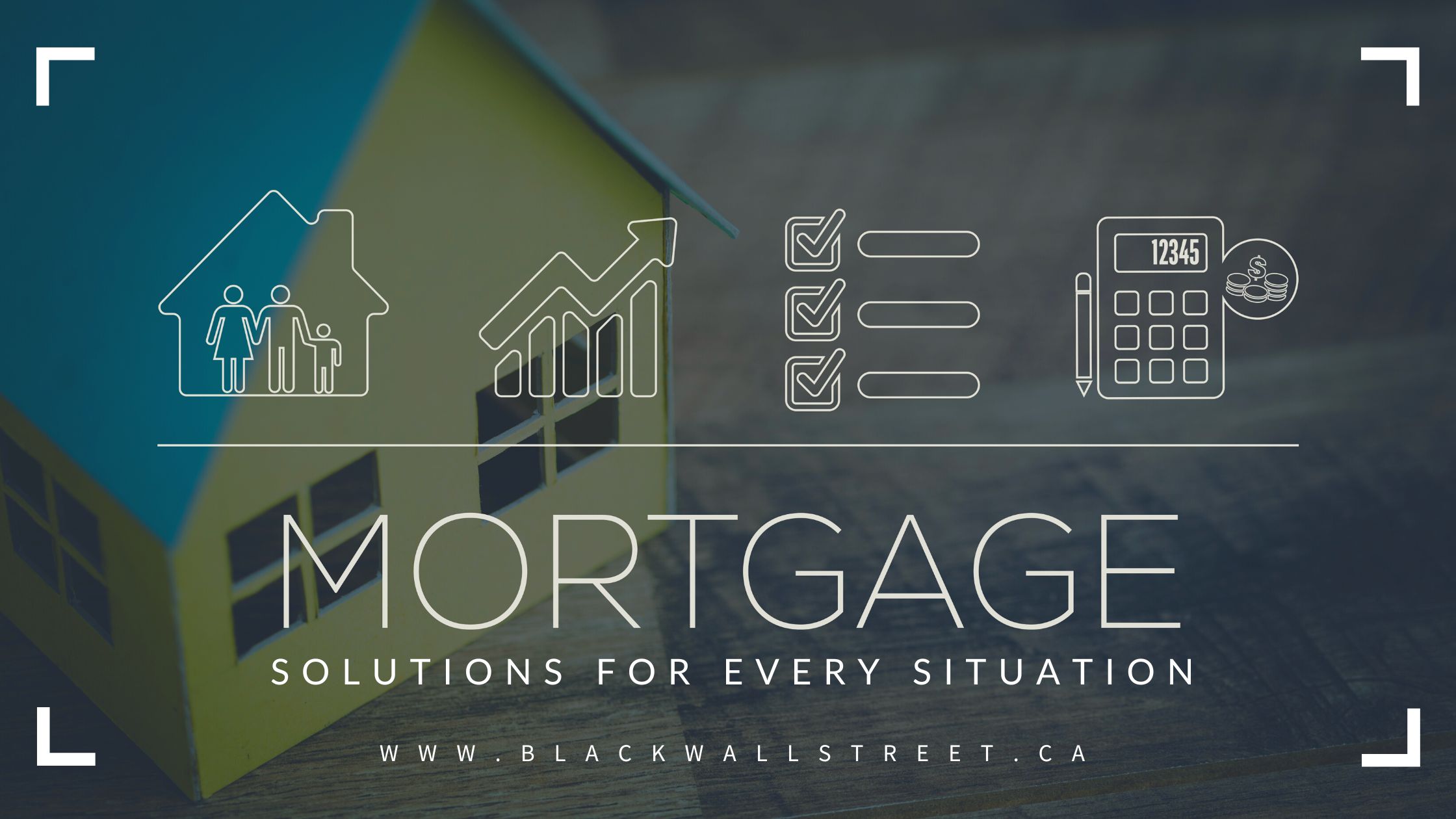 Mortgage-Solutions-Pre-Approval-BlackWallStreet-Canada-Ontario-Toronto-Apply