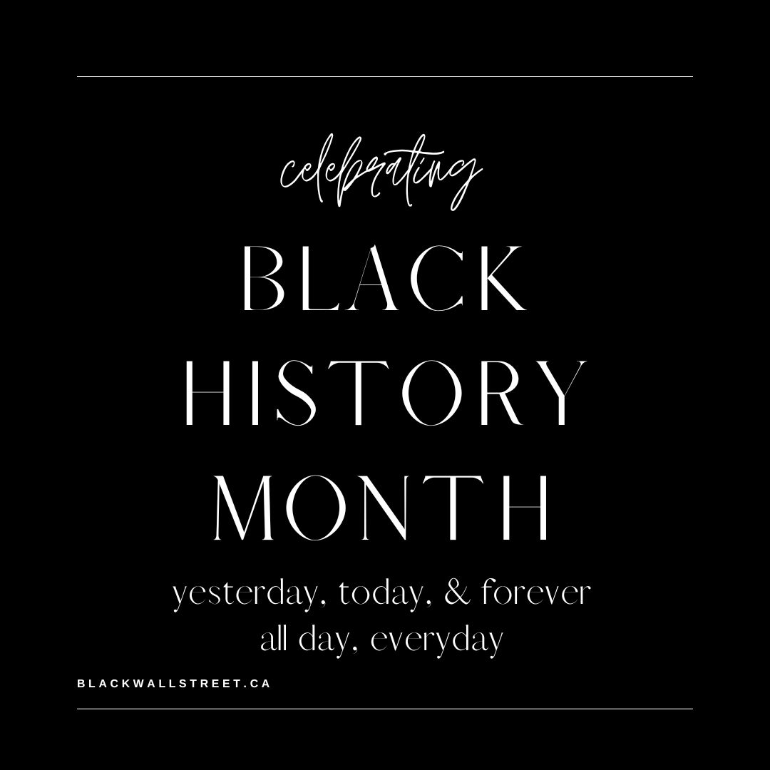 Celebrating Black History Month 2023 - Black Wall Street Canada