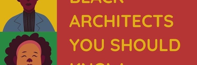 Black Architects You Should Know