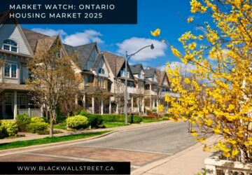 Market Watch: Ontario Housing Market 2025