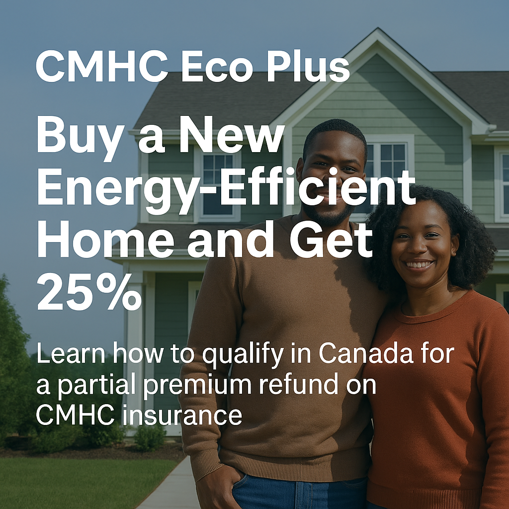 CMHC Eco Plus: Smart, Sustainable Homeownership for the Next Generation